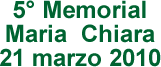 Memorial maria chiara 2010